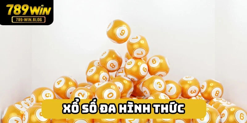 Xổ số đa hình thức tại 789win